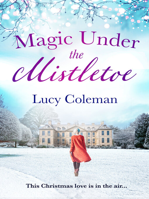 Title details for Magic Under the Mistletoe by Lucy Coleman - Wait list